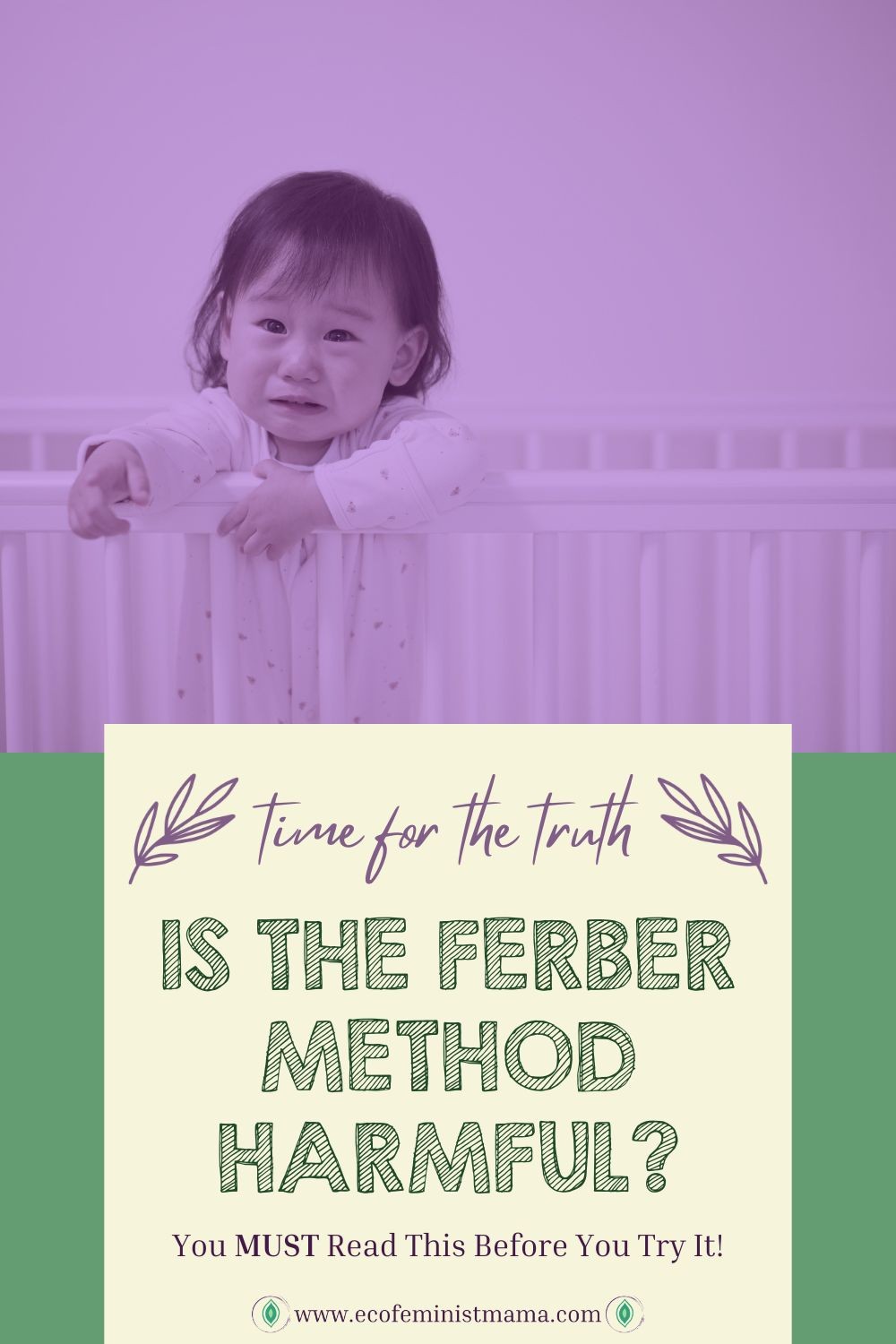 Is The Ferber Method Harmful? | Ecofeminist Mama