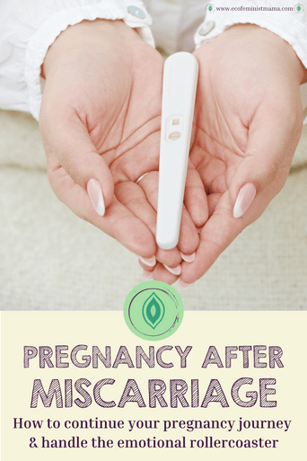 Getting Pregnant After A Miscarriage | Ecofeminist Mama